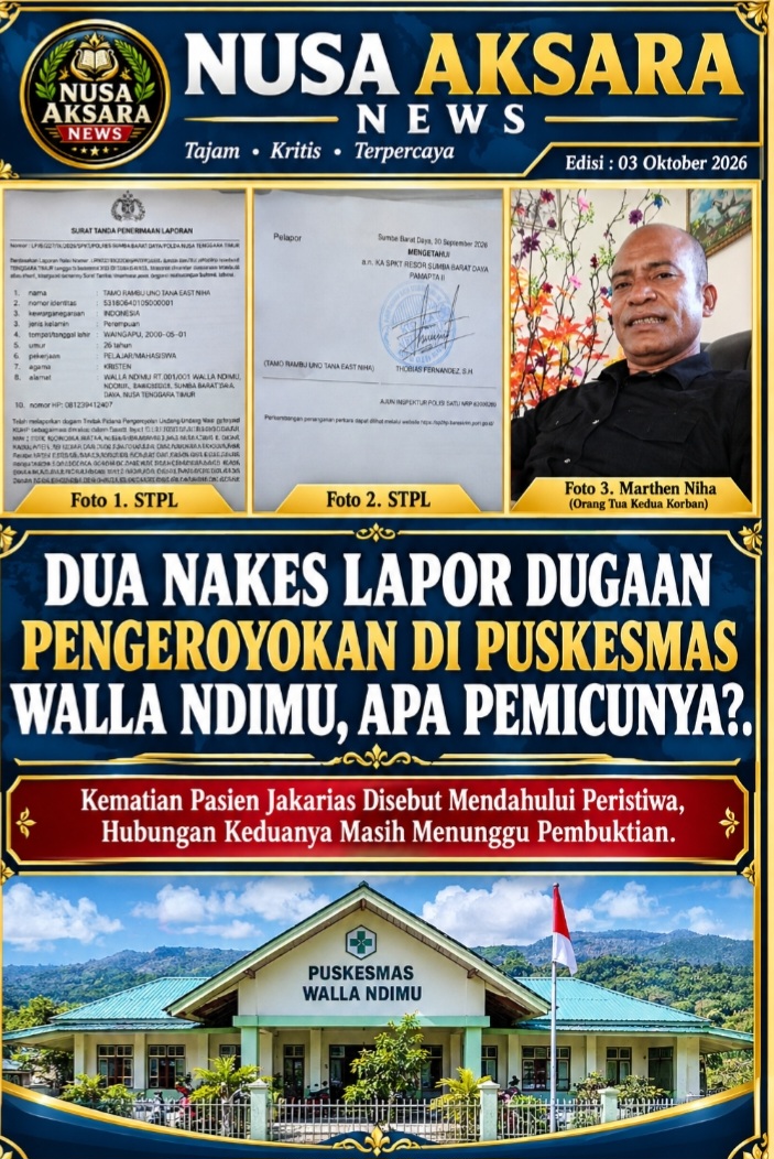 DUA NAKES LAPOR DUGAAN PENGEROYOKAN DI PUSKESMAS WALLA NDIMU, APA PEMICUNYA?.

Kematian Pasien Jakarias Disebut Mendahului Peristiwa, Hubungan Keduanya Masih Menunggu Pembuktian.