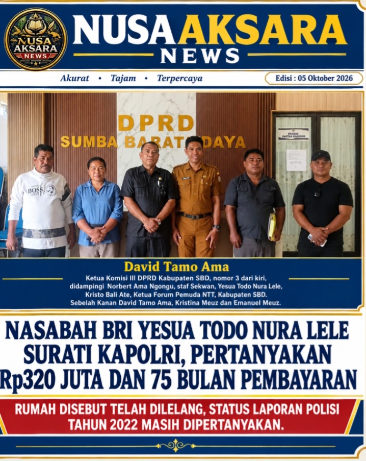 NASABAH BRI YESUA TODO NURA LELE SURATI KAPOLRI, PERTANYAKAN Rp320 JUTA DAN 75 BULAN PEMBAYARAN
RUMAH DISEBUT TELAH DILELANG, STATUS LAPORAN POLISI TAHUN 2022 MASIH DIPERTANYAKAN.
