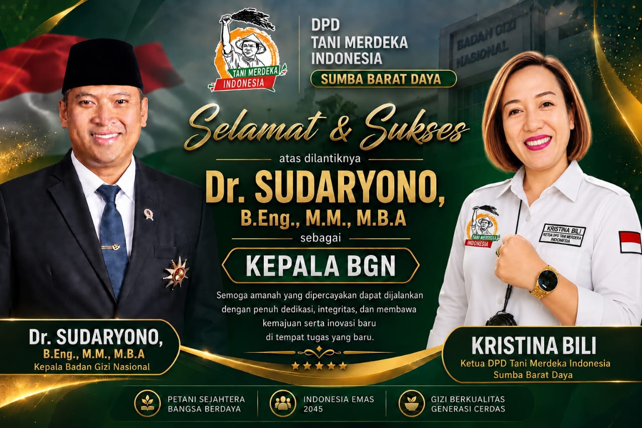 DPD Tani Merdeka Indonesia Sumba Barat Daya Sampaikan Selamat atas Dilantiknya Sudaryono sebagai Kepala Badan Gizi Nasional.
